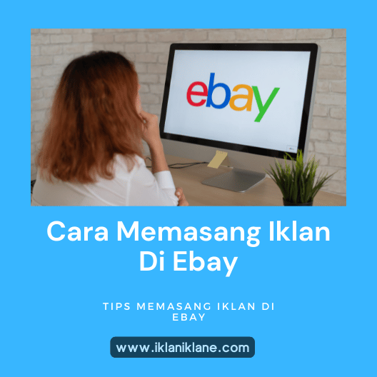 Cara Memasang Iklan Di Ebay
