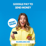 Google Pay To Send Money